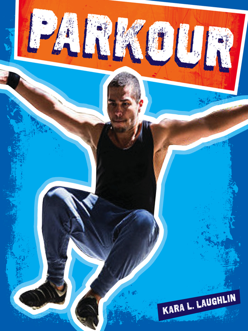Title details for Parkour by Kara L. Laughlin - Available